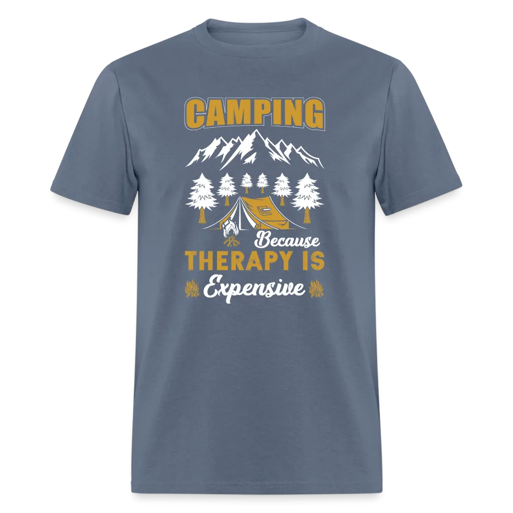 Camping Because Therapy is Expensive T-Shirt
